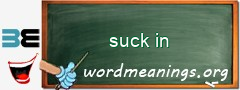WordMeaning blackboard for suck in